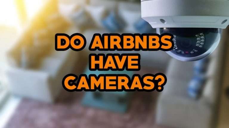 Do Airbnbs Have Cameras