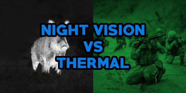 Night Vision vs Thermal